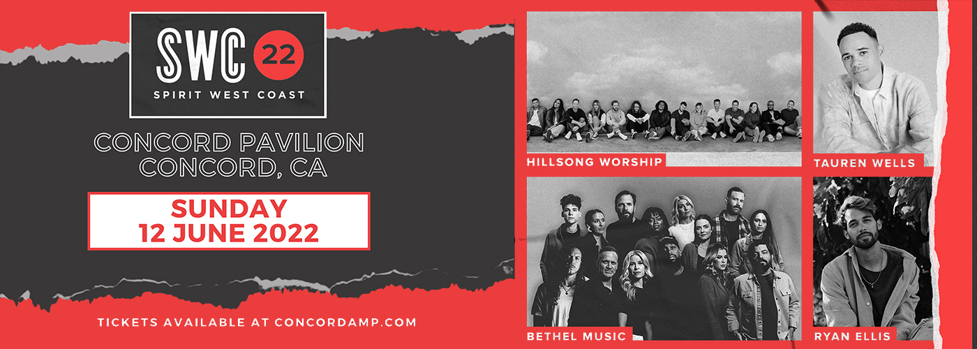 Spirit West Coast Concord Hillsong Worship, Tauren Wells, Bethel Music