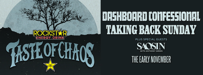 Taste of Chaos: Dashboard Confessional, Taking Back Sunday, Saosin & The Early November